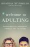 Welcome to Adulting · Navigating Faith, Friendship, Finances, and the Future