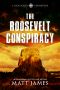 THE ROOSEVELT CONSPIRACY