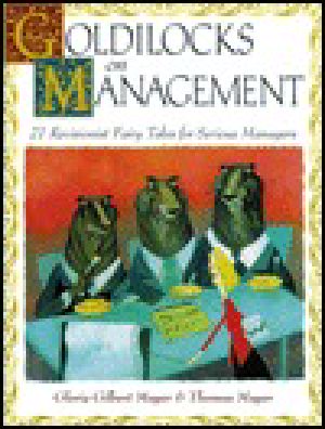 Goldilocks on Management · 27 Revisionists Fairy Tales for Serious Managers