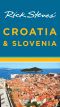 Rick Steves' Croatia and Slovenia