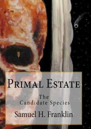 Primal Estate · The Candidate Species