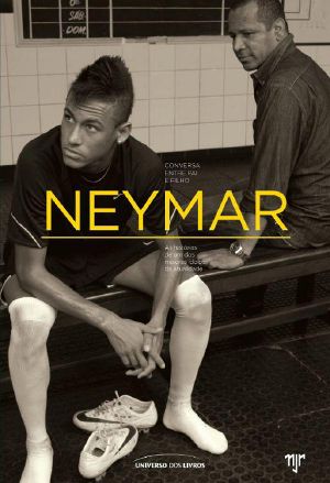 Neymar - Conversa Entre Pai E Filho · 01