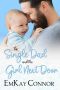 The Single Dad and the Girl Next Door (That Girl and the Single Dad Book 4)