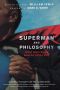 Superman and Philosophy