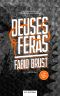 Deuses E Feras