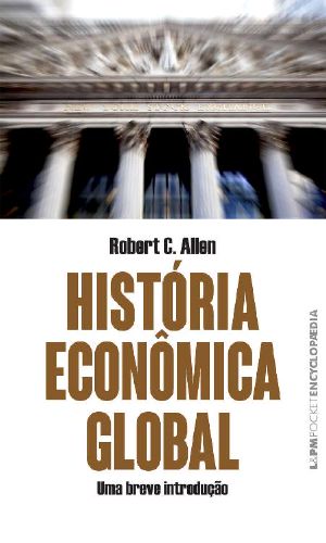 História Econômica Global · Uma Breve Introdução (Encyclopaedia)