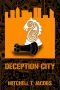 Deception City · A World at War Novel (World at War Online Book 5)