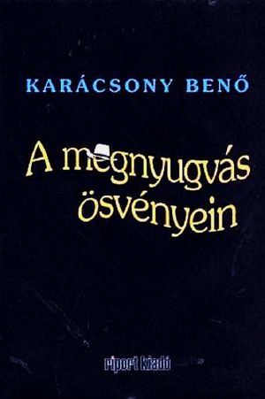 A megnyugvás ösvényein (II)