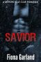 SAVIOR · A Motorcycle Club Romance