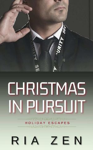 Christmas in Pursuit: A Bodyguard Romance (Holiday Escapes Book 1)