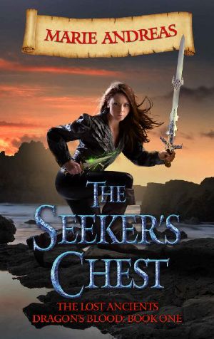 The Seeker's Chest: A fantasy adventure (The Lost Ancients: Dragon's Blood Book 1)