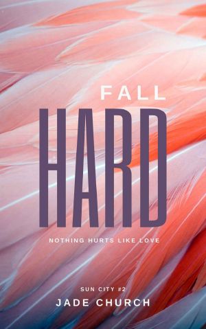 Fall Hard (Sun City #2)