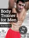 Body Trainer for Men