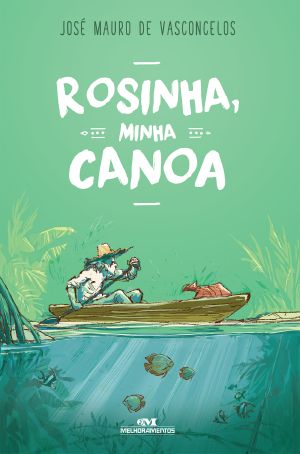 Rosinha, minha canoa