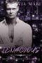 Tenacious: Dark Billionaire Mafia Romance (Billionaire Bodyguards Book 6)