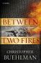 Between Two Fires (9781101611616)