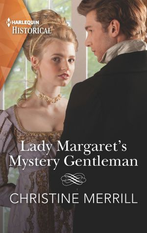 Lady Margaret's Mystery Gentleman--A Regency Historical Romance