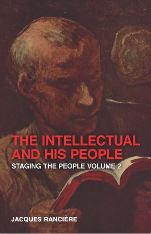 The Intellectual and His People · Staging the People Volume 2