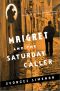 Maigret and the Saturday Caller