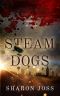 Steam Dogs