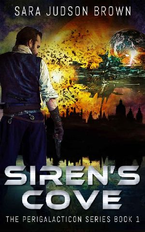 Siren's Cove: Perigalacticon Series Book 1