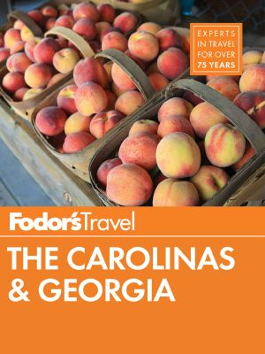 Fodor's the Carolinas & Georgia (Full-Color Travel Guide)