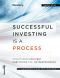 Successful Investing Is a Process