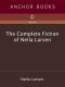 The Complete Fiction of Nella Larsen