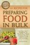 101 Recipes for Preparing Food in Bulk: Everything You Need to Know About Preparing, Storing, and Consuming With Companion CD-ROM (Back-To-Basics Cooking)