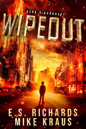 Bankrupt: Wipeout Book 6: (A Thrilling Post-Apocalyptic Series)