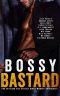 Bossy Bastard: A Romance Anthology