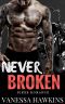 Never Broken · MC Bad Boy Biker Romance