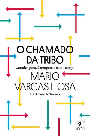 O Chamado Da Tribo · Grandes Pensadores Para O Nosso Tempo