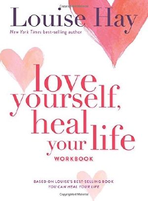 Love Yourself, Heal Your Life Workbook (Insight Guide)