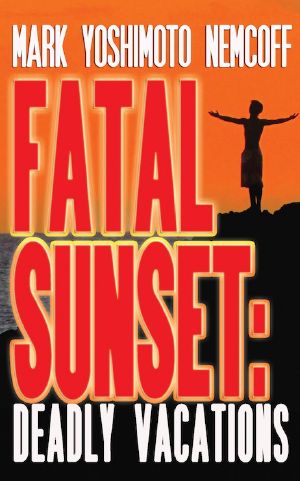 Fatal Sunset · Deadly Vacations