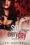 Sex Every Day, Volume 1 · 7 Single Serving Fantasies