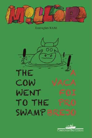 The Cow Went to the Swamp – a Vaca Foi Pro Brejo