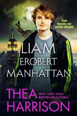 Liam erobert Manhattan · Eine Novelle der alten Völker