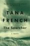 The Searcher · A Novel, A Novel