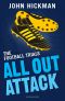 The Football Trials · All Out Attack