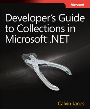 Developer’s Guide to Collections in Microsoft® .NET