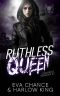 Ruthless Queen: An Enemies to Lovers Gang Romance (Crooked Paradise Book 3)