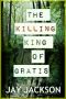 The Killing King of Gratis