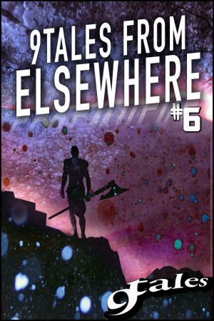 9 Tales From Elsewhere #6