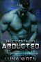 Accidentally Abducted · A Steamy Alien Abduction Romance (Accidental Alien Mates Book 1)