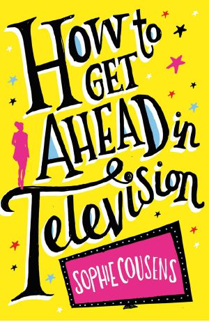 How to Get Ahead in Television