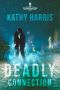 Deadly Connection (Deadly Secrets Book 2)