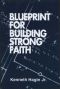 Blueprint for Building Strong Faith