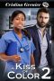 A Kiss of Color · A BWWM Interracial Pregnancy Romance (Book 2)