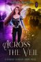 Across the Veil (Sciathain Academy Book 4)